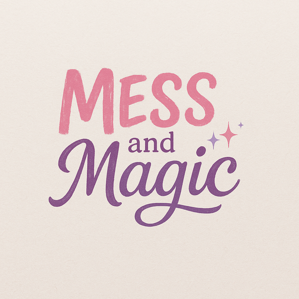 Mess and Magic